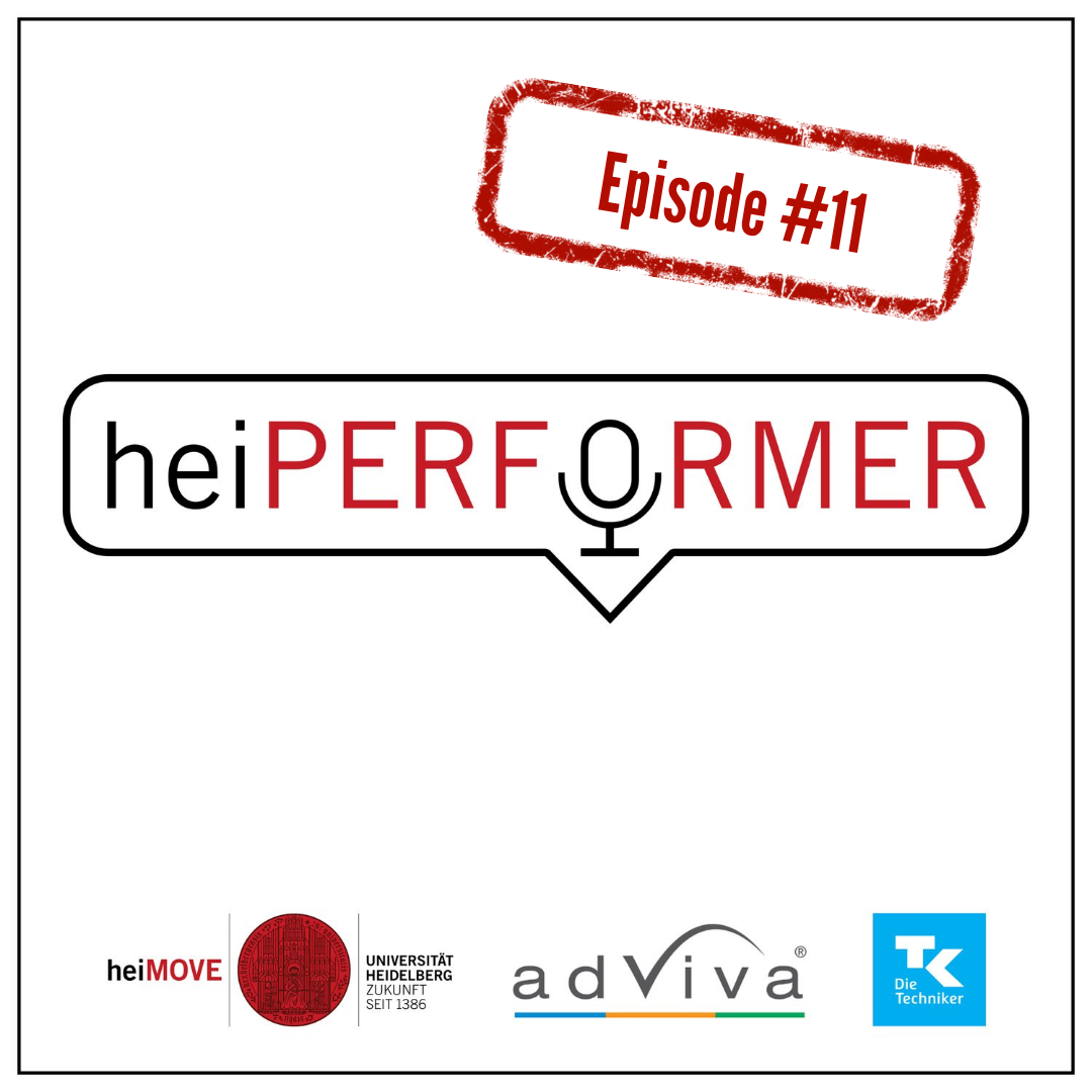 heiPERFORMER - Der offizielle heiMOVE-Podcast der Universität Heidelberg!